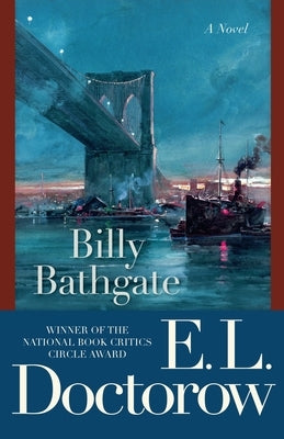 Billy Bathgate by Doctorow, E. L.