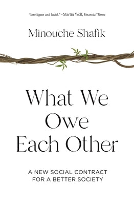 What We Owe Each Other: A New Social Contract for a Better Society Paperback Princeton University Press