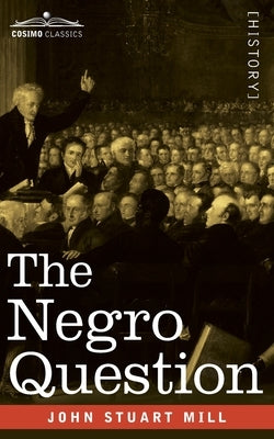 The Negro Question Paperback Cosimo Classics