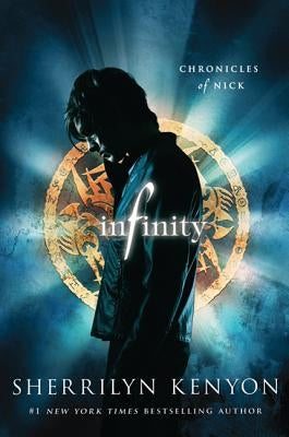 Infinity: Chronicles of Nick St. Martin's Griffin