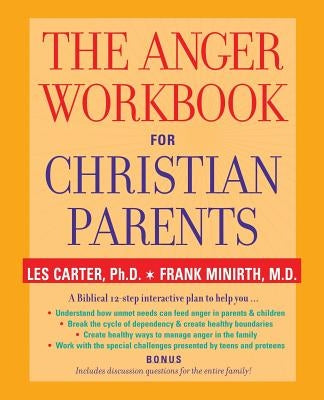 The Anger Workbook for Christian Parents Paperback Jossey-Bass