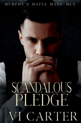 Scandalous Pledge: Dark Irish Mafia Romance Paperback ACW Press