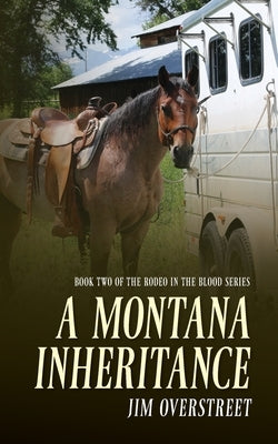 A Montana Inheritance Paperback Palmetto Publishing