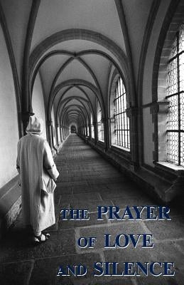 The Prayer of Love and Silence Paperback Gracewing