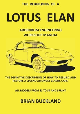 The Rebuilding of a Lotus Elan: Addendum Engineering Workshop Manual Paperback Grafos Verlag Gmbh