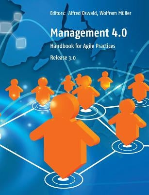 Management 4.0: Handbook for Agile Practices, Release 3 Paperback Books on Demand
