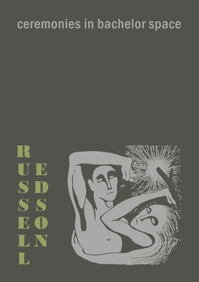 Ceremonies in Bachelor Space Paperback Tough Poets Press