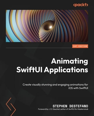 Paperback book titled "Animating SwiftUI Applications" by Packt Publishing, featuring colorful illustrations of iOS app animations on the cover.