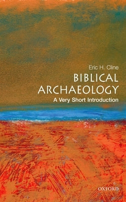 Biblical Archaeology: A Very Short Introduction Paperback Oxford University Press, USA