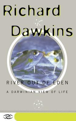 River Out of Eden: A Darwinian View of Life Paperback Basic Books