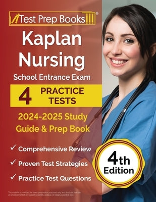 Paperback Kaplan Nursing School Entrance Exam 2024-2025 Study Guide by Test Prep Books with practice tests and prep material.