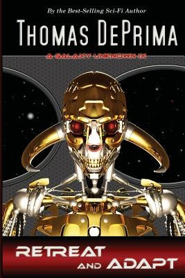 Retreat and Adapt: AGU Series - Book 9 Paperback Thomas Deprima