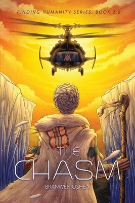 The Chasm: Book 2.0 of the Finding Humanity Series Paperback SIGMA Orionis Publishing