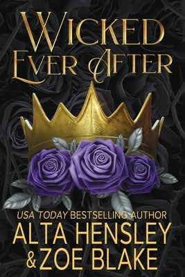 Wicked Ever After: A Dark Why Choose Romance Paperback Independently Published
