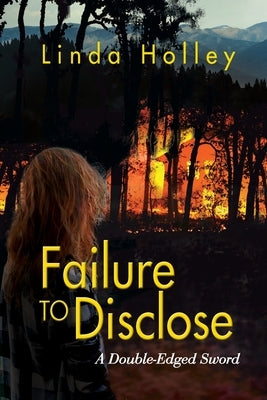 Failure to Disclose, A Double-Edged Sword Paperback Peppertree Press