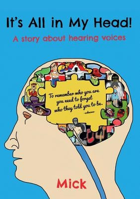 It's all in my head! Paperback Choir Press