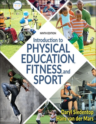 Introduction to Physical Education, Fitness, and Sport Paperback Human Kinetics Publishers