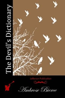 The Devil's Dictionary Paperback Createspace Independent Publishing Platform