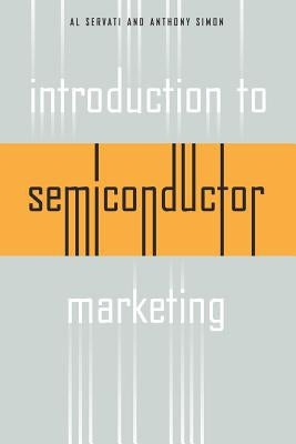 Introduction to Semiconductor Marketing Paperback Simon Publications