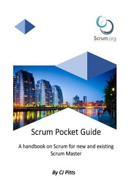 Scrum Master - A Pocket Guide: A Concise guide to Scrum Paperback Createspace Independent Publishing Platform