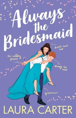 Paperback of "Always the Bridesmaid" novel by Boldwood Books Ltd, showing the book cover with floral and wedding-themed design.