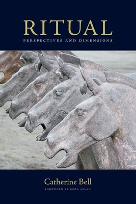 Ritual: Perspectives and Dimensions Paperback Oxford University Press, USA