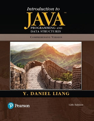 Introduction to Java Programming and Data Structures, Comprehensive Version Paperback Pearson
