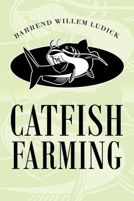 Catfish Farming Paperback Authorhouse UK