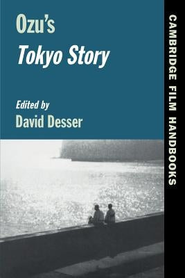 Paperback of Ozu's Tokyo Story by Cambridge University Press, showing the book cover with Japanese film imagery.