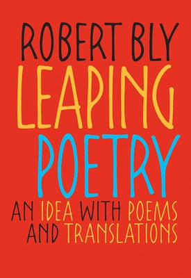 Leaping Poetry: An Idea with Poems and Translations Paperback University of Pittsburgh Press