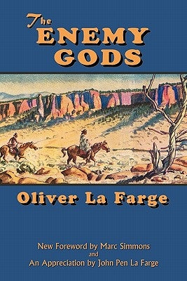 The Enemy Gods by La Farge, Oliver