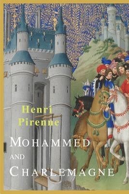 Mohammed and Charlemagne Paperback Martino Fine Books