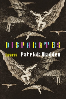 Disparates: Essays Paperback University of Nebraska Press