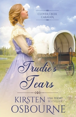 Trudie's Tears Paperback Unlimited Dreams