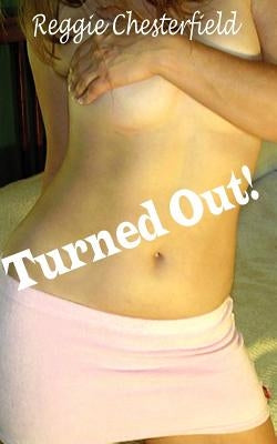 Turned Out! Paperback New Tradition Books