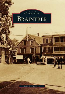 Braintree Paperback Arcadia Publishing (SC)