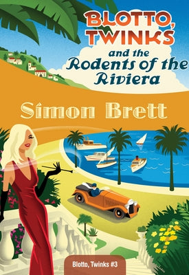 Blotto, Twinks and the Rodents of the Riviera Paperback Felony & Mayhem