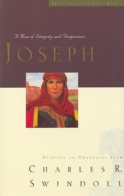 Great Lives: Joseph: A Man of Integrity and Forgiveness3 Paperback Thomas Nelson