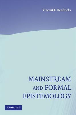 Paperback of Mainstream and Formal Epistemology by Cambridge University Press, featuring the book cover with title and publisher logo.