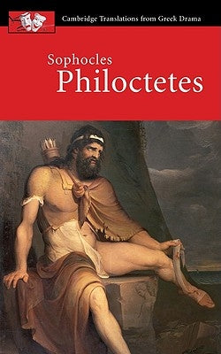 Sophocles, Philoctetes Paperback Cambridge University Press