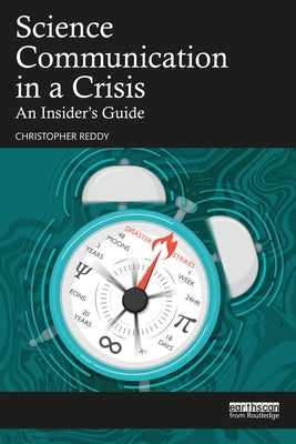 Science Communication in a Crisis: An Insider's Guide Paperback Routledge