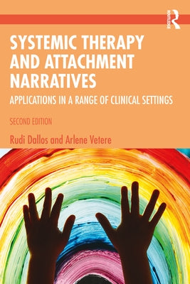 Systemic Therapy and Attachment Narratives: Applications in a Range of Clinical Settings Paperback Routledge