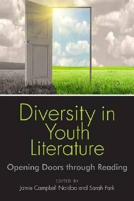 Diversity in Youth Literature: Opening Doors Through Reading Paperback ALA Editions