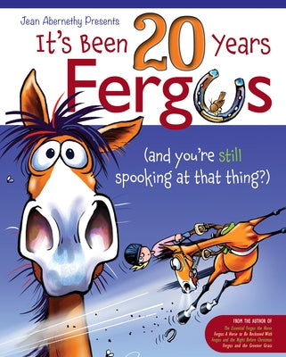 It's Been 20 Years, Fergus: ...and You're Still Spooking at That Thing?! Paperback Trafalgar Square Books