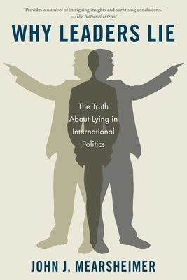 Why Leaders Lie: The Truth about Lying in International Politics Paperback Oxford University Press, USA