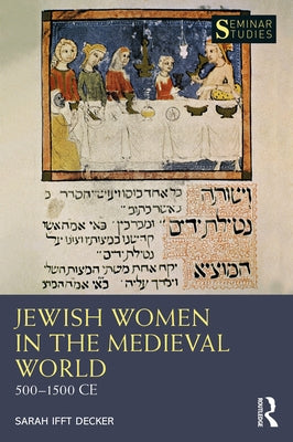 Jewish Women in the Medieval World: 500-1500 Ce Paperback Routledge