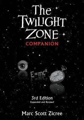 The Twilight Zone Companion, 3rd Edition Paperback Silman-James Press