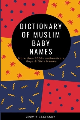 Dictionary of Muslim Baby Names Paperback Islamic Book Store