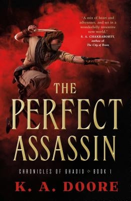 The Perfect Assassin: Book 1 in the Chronicles of Ghadid Paperback Tor Books