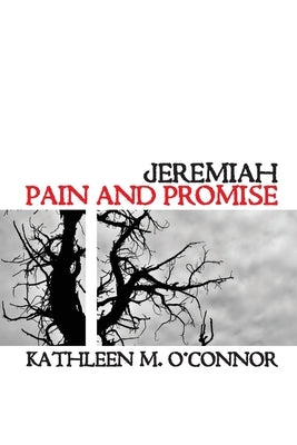 Jeremiah: Pain and Promise Paperback Fortress Press